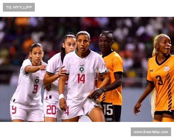 摩洛哥女足主帅谈死亡之组赞比亚双星成最大威胁